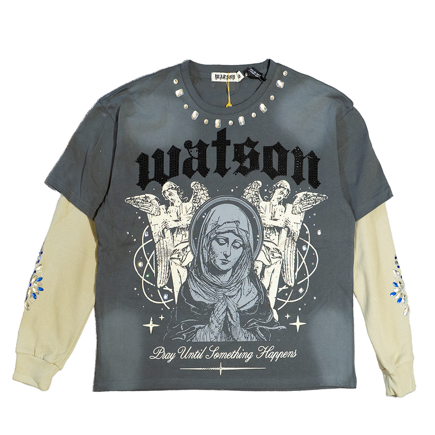 WATSON PRAY UNTIL SOMETHING HAPPENS LONG SLEEVE T-SHIRT