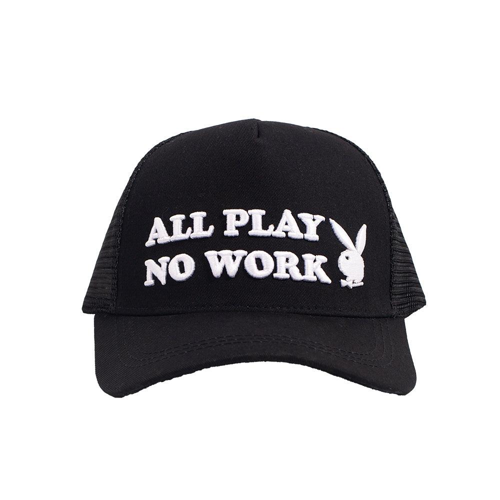 ALL PLAY NO WORK TRUCKER HAT - Allstarelite.com